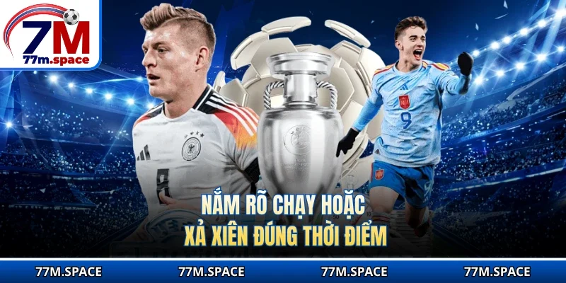 Nắm rõ chạy hoặc xả xiên đúng thời điểm