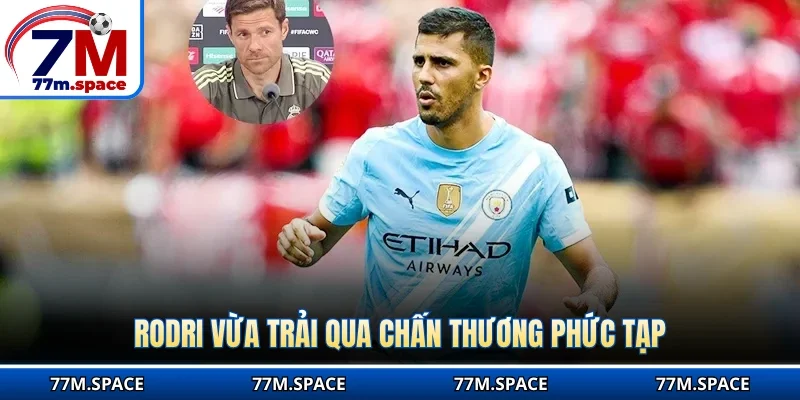 Rodri vừa trải qua chấn thương phức tạp